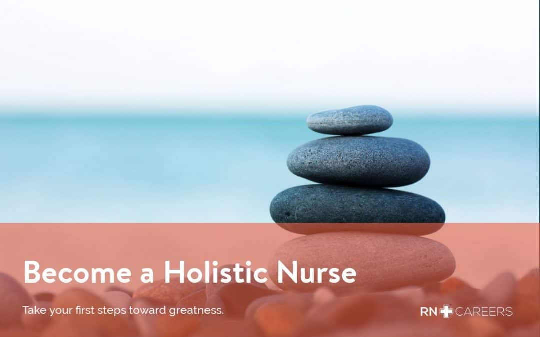 How to a Holistic Nurse Salary RN Careers