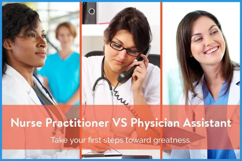 Nurse Practitioner Vs Physician Assistant 1 Nurse Practitioner Vs Physician Assistant